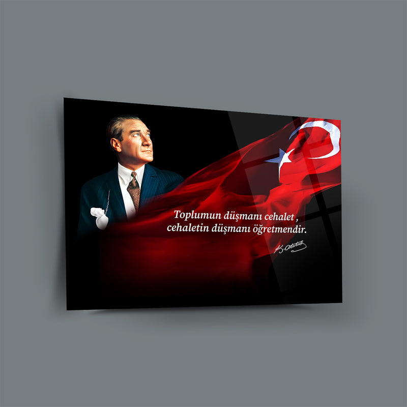 Atatürk’ün “Toplumun Düşmanı Cehalet, Cehaletin Düşmanı Öğretmendir” Sözü ile Cam Tablo – ATA220