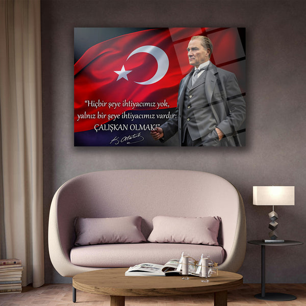 Atatürk Türk Bayrağı Önünde Cam Tablo – “Çalışkan Olmak!” – ATA244