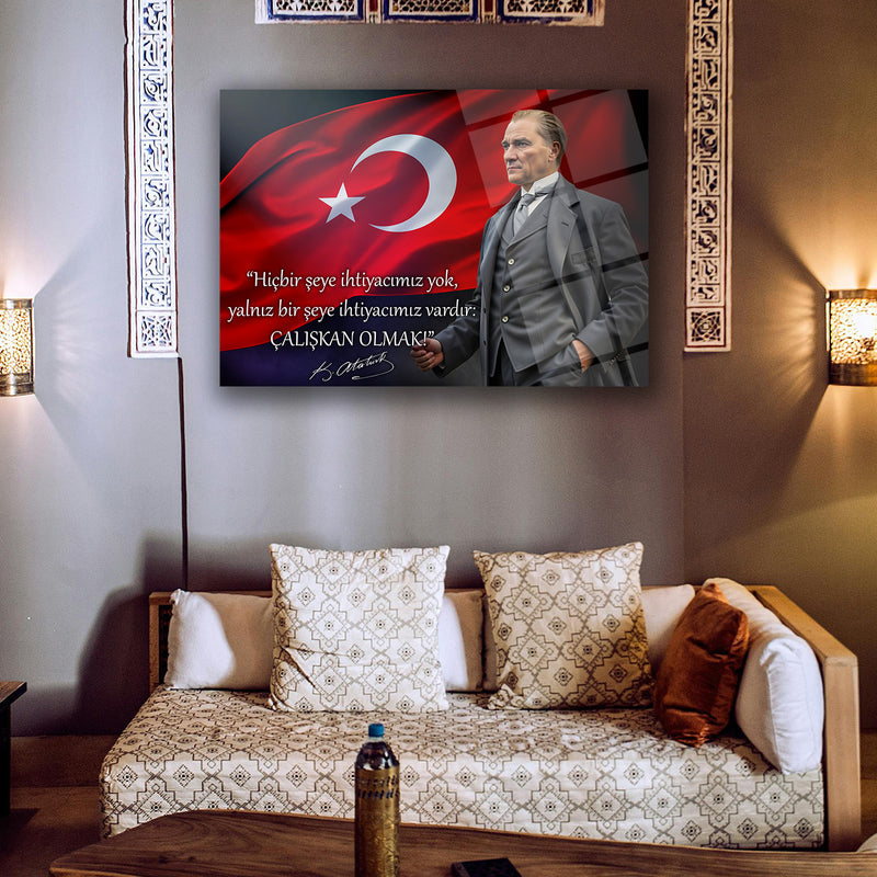 Atatürk Türk Bayrağı Önünde Cam Tablo – “Çalışkan Olmak!” – ATA244