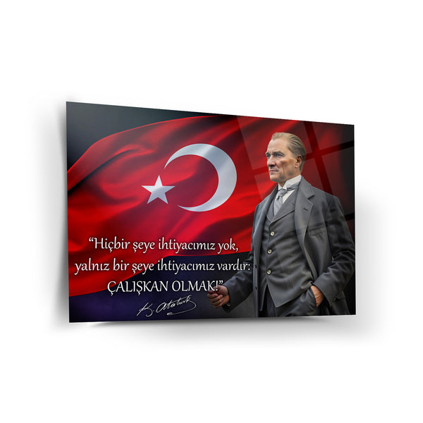 Atatürk Türk Bayrağı Önünde Cam Tablo – “Çalışkan Olmak!” – ATA244